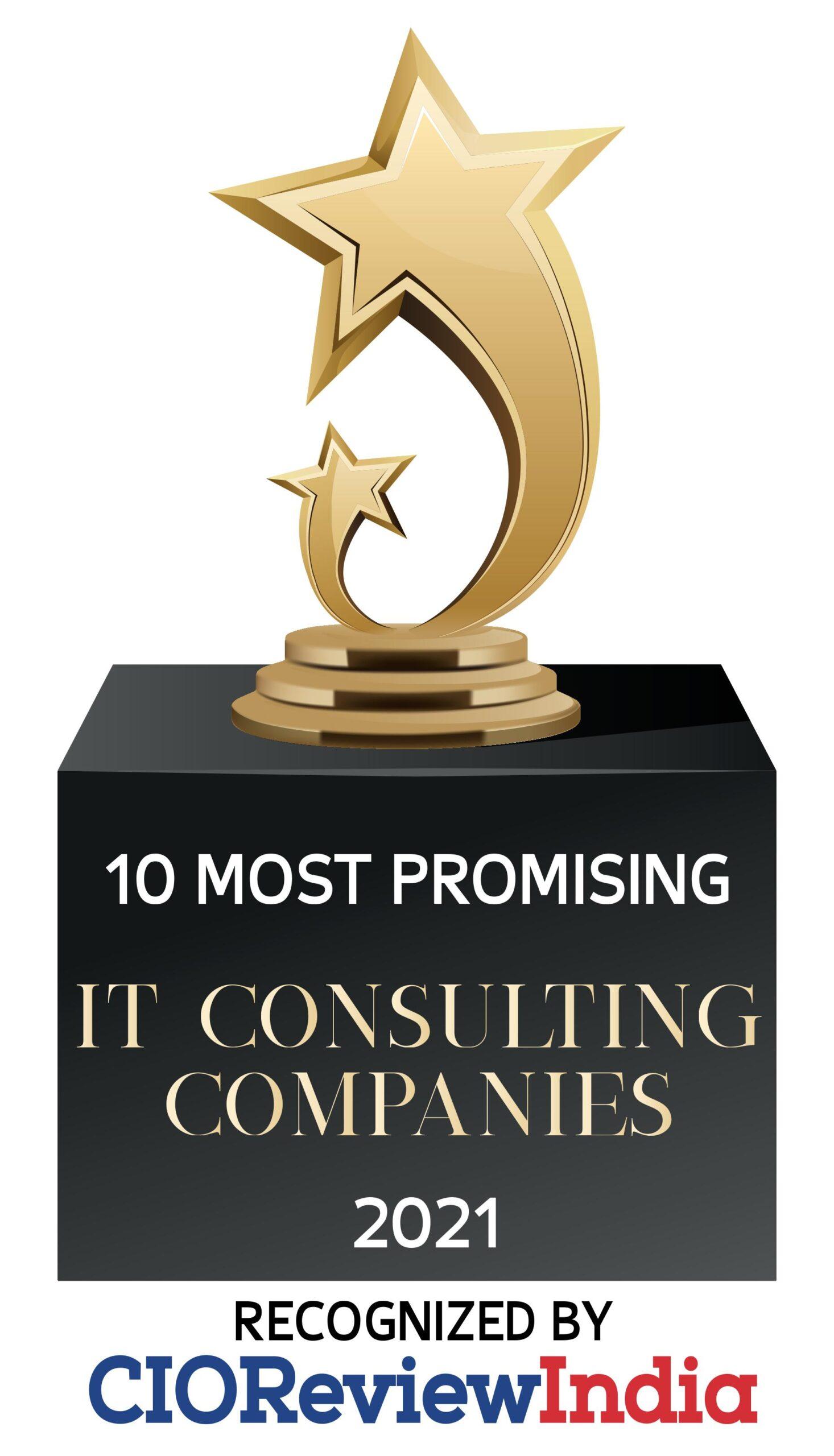 10 Most Promising IT Consulting Companies 2021 Recognized by CIOReviewIndia - Award received by 7 dot 2 IT Consulting